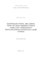 prikaz prve stranice dokumenta EKSPRESIJSKI PROFIL AMH, AMHR2, FSHR I AR GENA HUMANIH STANICA KUMULUSA U PREDVIĐANJU FERTILIZACIJSKOG POTENCIJALA JAJNE STANICE