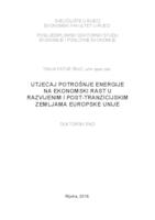 prikaz prve stranice dokumenta Utjecaj potrošnje energije na ekonomski rast u razvijenim i post-tranzicijskim zemljama Europske unije 