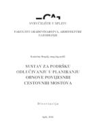 prikaz prve stranice dokumenta Sustav za podršku odlučivanju u planiranju obnove povijesnih cestovnih mostova