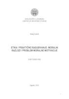 prikaz prve stranice dokumenta ETIKA I PRAKTIČNO RASUĐIVANJE: MORALNI RAZLOZI I PROBLEM MORALNE MOTIVACIJE