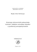 prikaz prve stranice dokumenta Značenje ultrazvučnih pokazatelja krutosti i debljine arterijske stijenke u perifernoj arterijskoj bolesti 