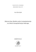 prikaz prve stranice dokumenta Utjecaj tipa dijalize prije transplantacije na ishod transplantacije bubrega 