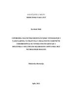 prikaz prve stranice dokumenta Usporedba magnetske rezonancijske venografije i vaskularnog ultrazvuka u dijagnostici kronične cerebrospinalne venske insuficijencije u bolesnika s multiplom sklerozom i ispitanika bez neuroloških bolesti