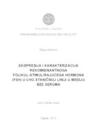 prikaz prve stranice dokumenta Ekspresija i karakterizacija rekombinantnoga folikul-stimulirajućega hormona (FSH) u CHO staničnoj liniji u mediju bez seruma