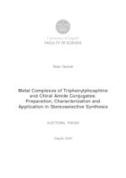 prikaz prve stranice dokumenta Metalni kompleksi konjugata trifenilfosfina i kiralnih amida: priprava, karakterizacija i primjena u stereoselektivnoj sintezi