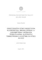 prikaz prve stranice dokumenta Genotoksični učinci insekticida klorpirifosa, imidakloprida i α-cipermetrina i herbicida terbutilazina, glifosata i tembotriona u uvjetima in vitro i in vivo