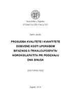 prikaz prve stranice dokumenta Prosudba kvalitete i kvantitete  dobivene kosti uporabom  bifaznog ß-trikalcijfosfata/ hidroksilapatita pri podizanju  dna sinusa