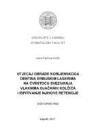 prikaz prve stranice dokumenta Utjecaj obrade korijenskoga dentina erbijskim laserima na čvrstoću svezivanja vlaknima ojačanih kolčića i ispitivanje njihove retencije