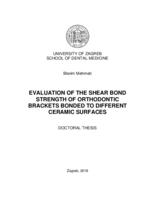 prikaz prve stranice dokumenta EVALUATION OF THE SHEAR BOND STRENGTH OF ORTHODONTIC BRACKETS BONDED TO DIFFERENT CERAMIC SURFACES