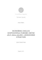 prikaz prve stranice dokumenta Ekonomska analiza gospodarenja šumama obične jele (Abies alba Mill.) jednodobne strukture