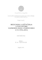 prikaz prve stranice dokumenta MEDICINSKA VJEŠTAČENJA U POSTUPCIMA KAZNENOG SUDA U DUBROVNIKU U 18. STOLJEĆU