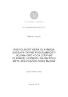 prikaz prve stranice dokumenta RAZNOLIKOST GENA GLAVNOGA SUSTAVA TKIVNE PODUDARNOSTI JELENA OBIČNOGA (CERVUS ELAPHUS) U ODNOSU NA INVAZIJU METILJEM FASCIOLOIDES MAGNA